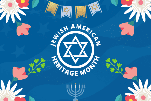 Jewish American Heritage Month.